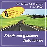 Frisch und gelassen Auto fahren